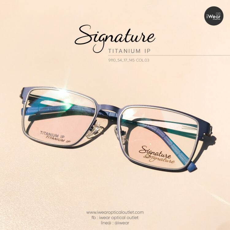 ร้านแว่นตา iWear กรอบแว่น Siganture titanium ip